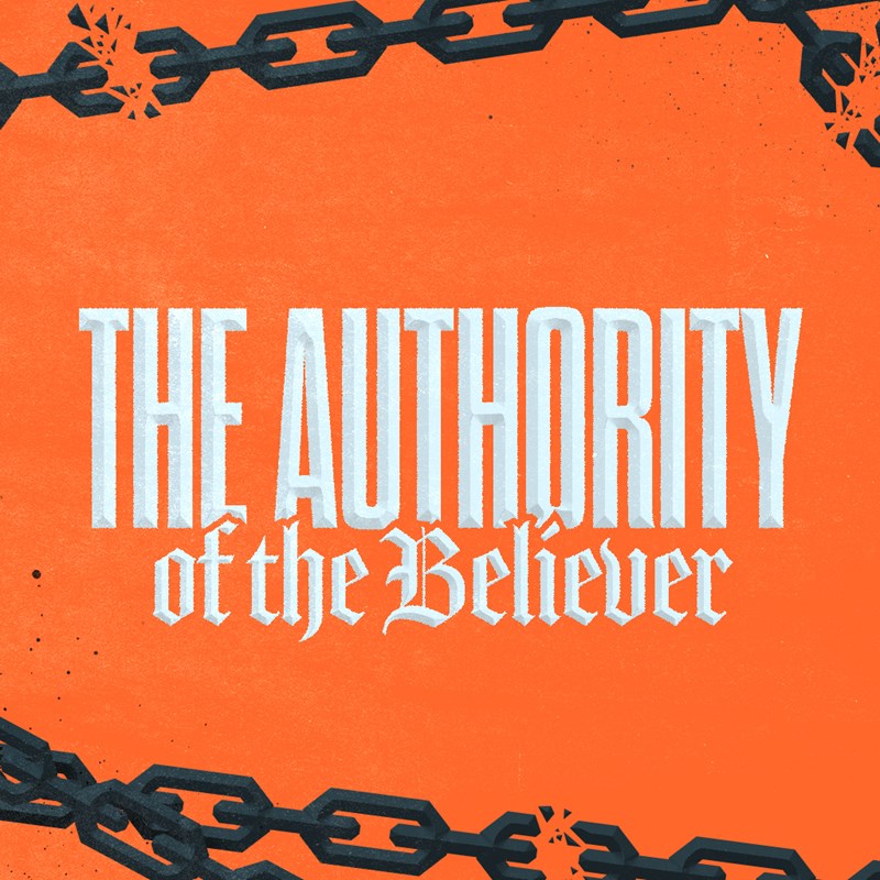 Message Series: The Authority Of The Believer